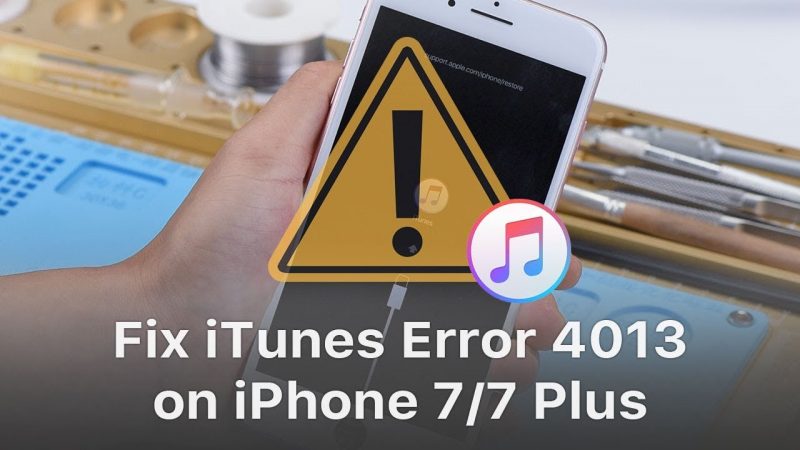 How To Fix ITunes Error 4013 When Updating To IOS 12/11.4/11.3?