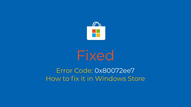 how to fix error 0x80072ee7 in windows 10