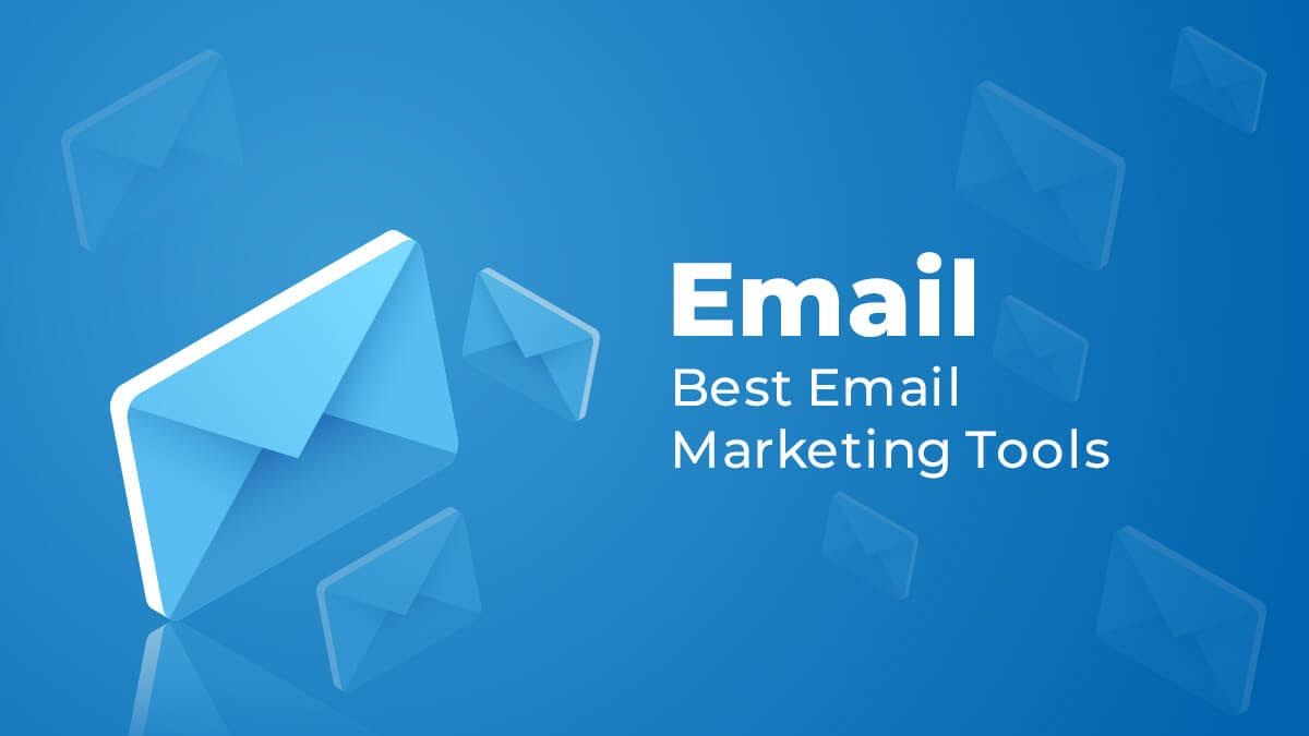 Best Email Marketing Tools | B2B Marketers | Tech Me Life