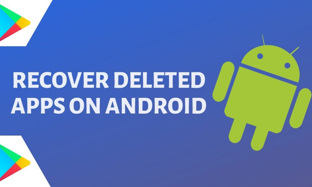 Recover Your Accidentally Deleted Apps In The Android System