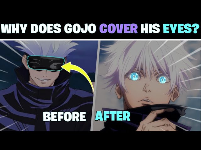 Why Does Gojo Cover His Eyes