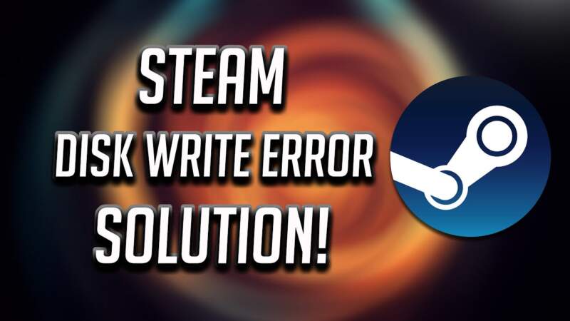 Steam Disk Write Error: A Comprehensive Guide